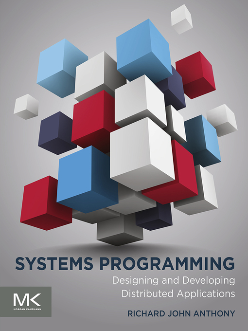 Title details for Systems Programming by Richard Anthony - Available